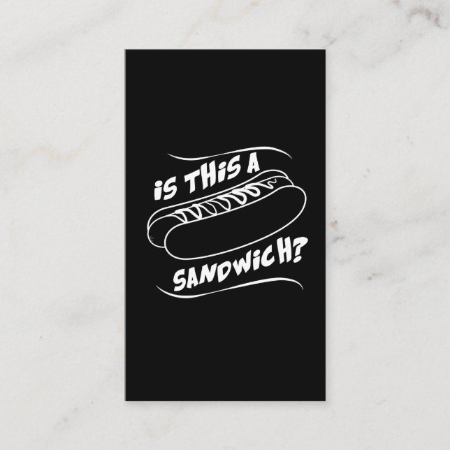 Hot Dog Is This A Sandwich - Funny Fast Food Business Card (Front)