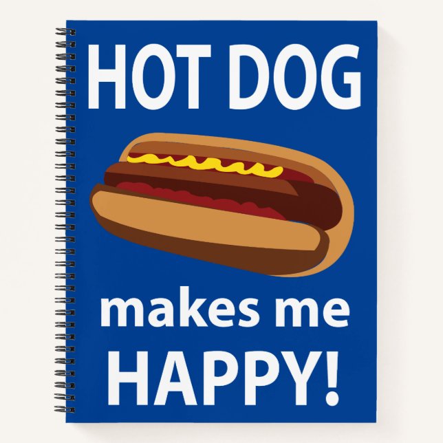 Hot Dog Makes Me Happy Hot Dog  Notebook (Front)