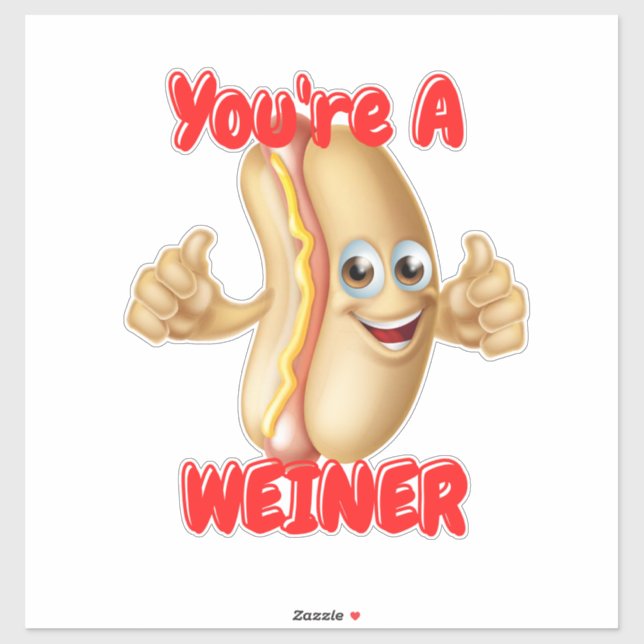 Hot Dog Pun You're A Weiner    Sticker (Sheet)
