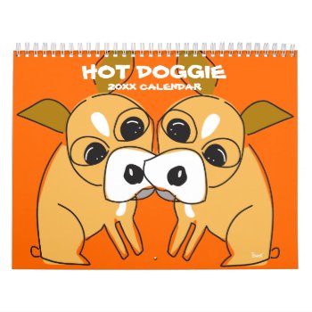 Hot Doggie Calendar by pixibition at Zazzle