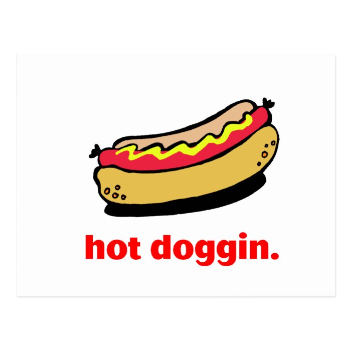 Hot Doggin Post Card