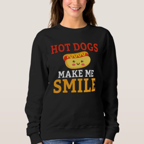 Hot Dogs Make Me Smile Hotdog Sweatshirt