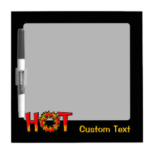 HOT DRY ERASE BOARD