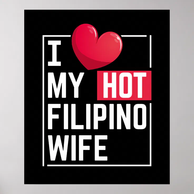 Hot Filipino Wife Valentine Philippines Anniversar Poster Zazzle