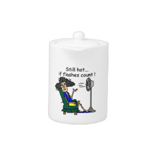 Hot Flash Humor Teapot