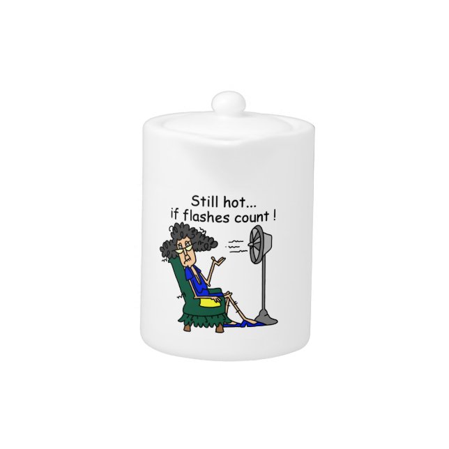 Hot Flash Humor Teapot (Front)