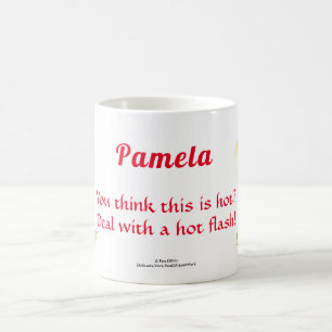 Hot Flash in Global Warming Woman  Text Coffee Mug