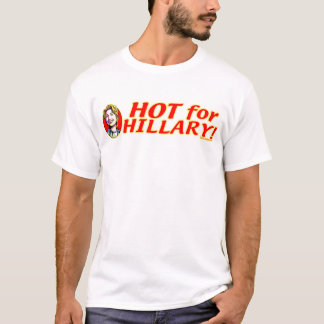 Hot For Hillary Shirt 