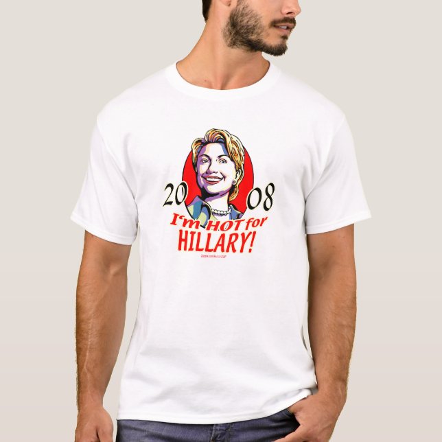 Hot For Hillary Shirt  (Front)