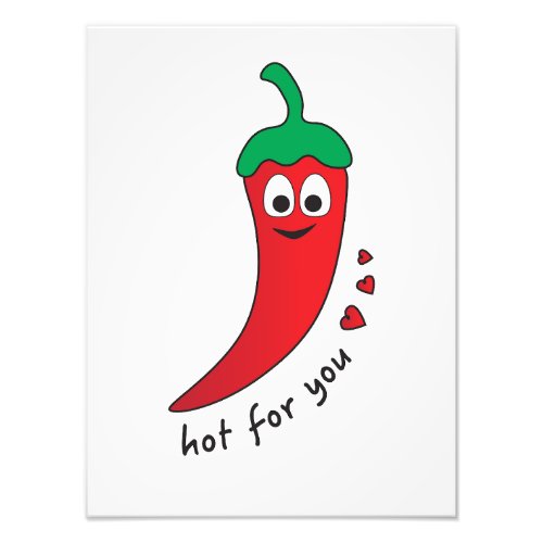 Hot for You   Photo Print