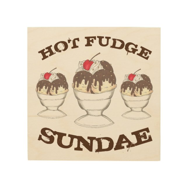 Hot Fudge Ice Cream Sundae Foodie Diner Kitchen Wood Wall Art (Front)