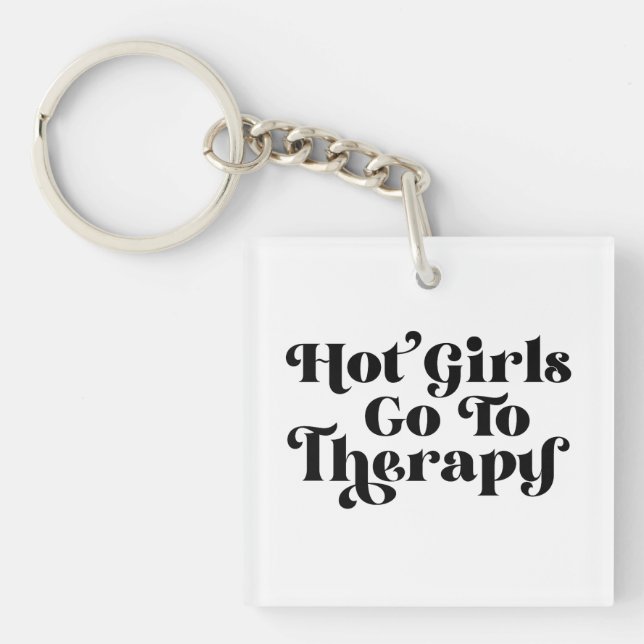 Hot Girls Go To Therapy Keychain (Front)