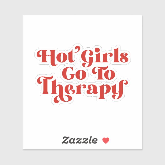 Hot Girls Go To Therapy Sticker (Sheet)