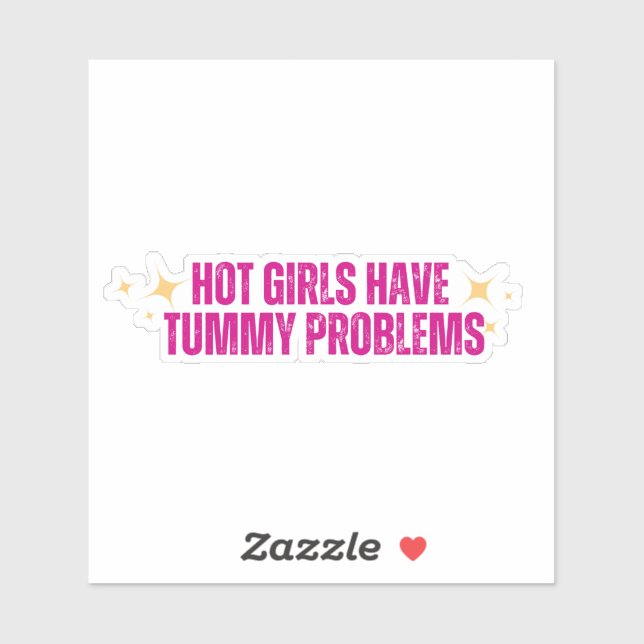 Hot Girls have Tummy Problems  Sticker (Sheet)