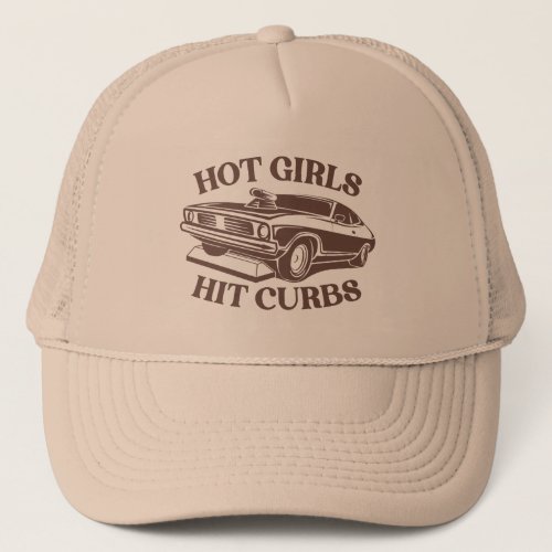 Hot Girls Hit Curbs _ Tan Trucker Hat