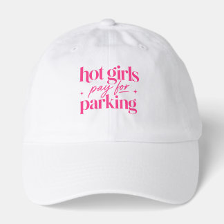 Hot Girls Pay For Parking Hat