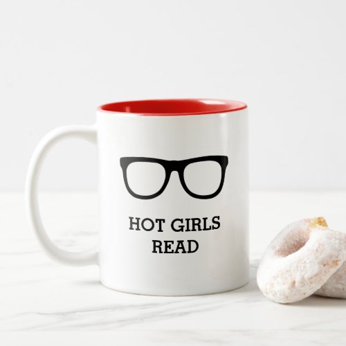 Hot Girls Read Book Lover Funny Nerd Two_Tone Coffee Mug