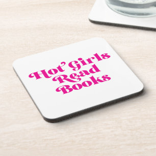 Hot Girls Read Books Beverage Coaster