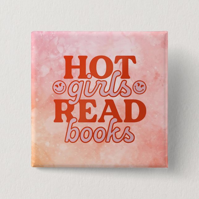 Hot Girls Read Books Button (Front)