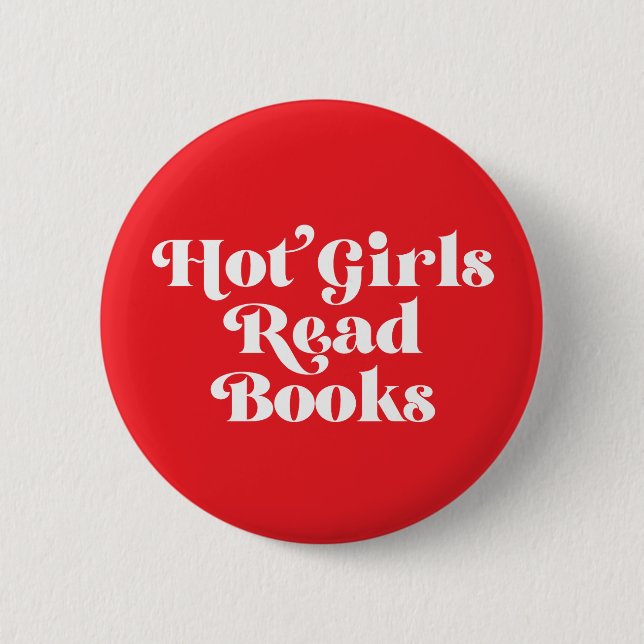 Hot Girls Read Books Button (Front)