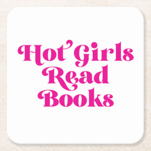 Hot Girls Read Books Square Paper Coaster