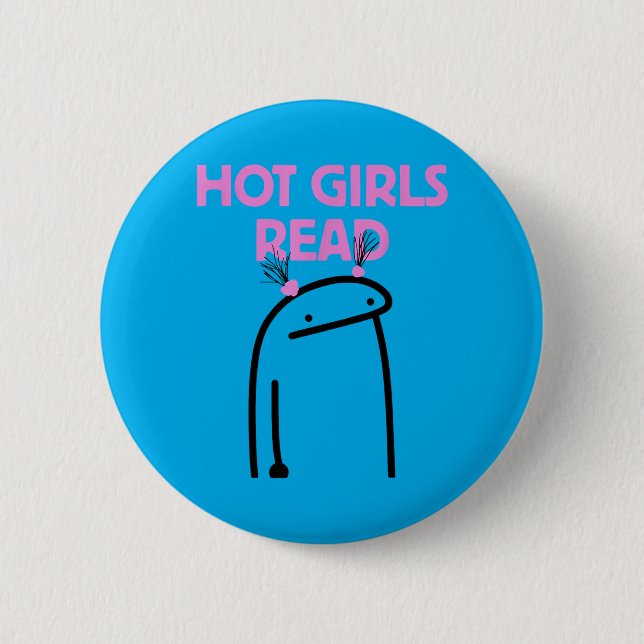 Hot Girls Read Button (Front)