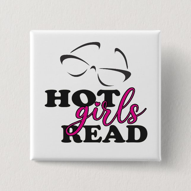 Hot Girls Read Square Button (Front)