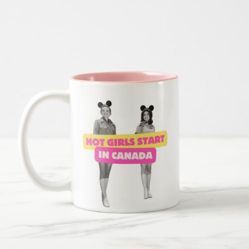 Hot Girls Start in Canada Two_Tone Coffee Mug