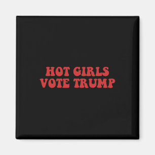 Hot Girls Vote Trump Voting Trump 2024 Election Tr Magnet