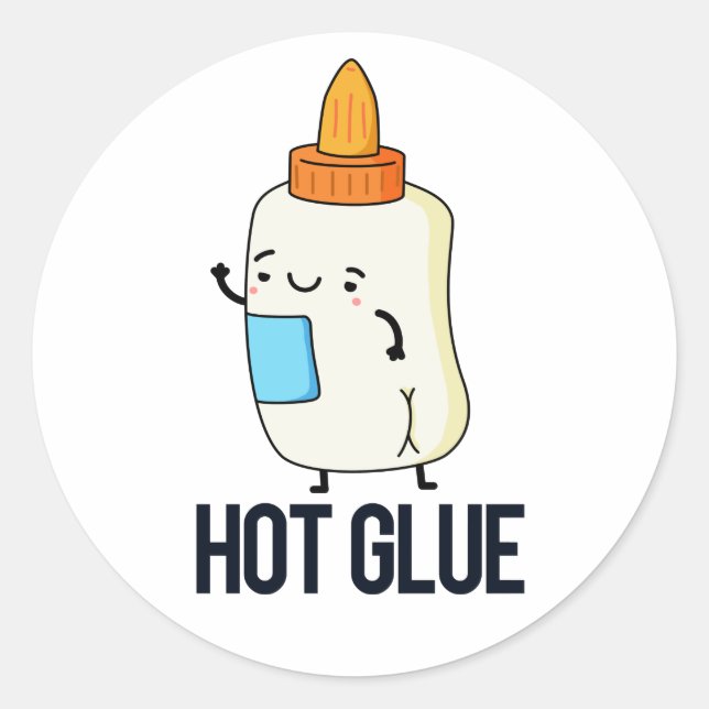 Hot Glue Funny Pun  Classic Round Sticker (Front)