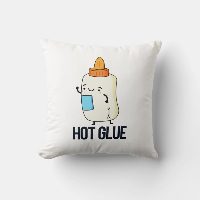 Hot Glue Funny Pun  Throw Pillow (Front)