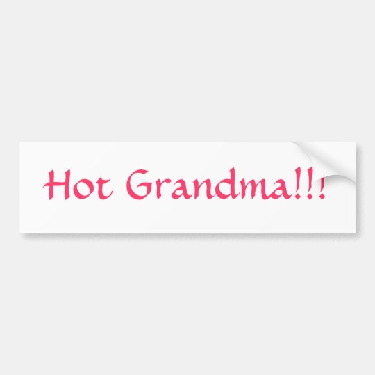 Hot Grandma Bumper Sticker