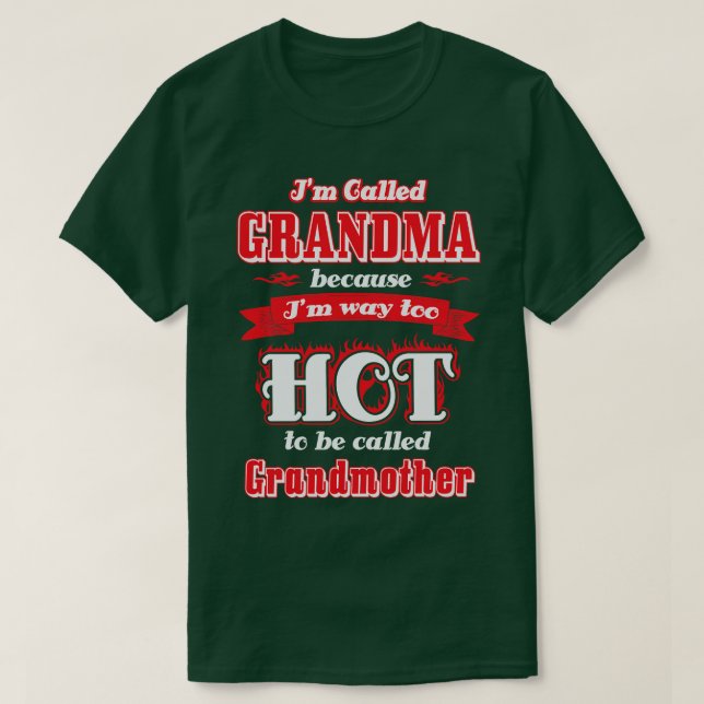 Hot Grandma T-Shirt (Design Front)