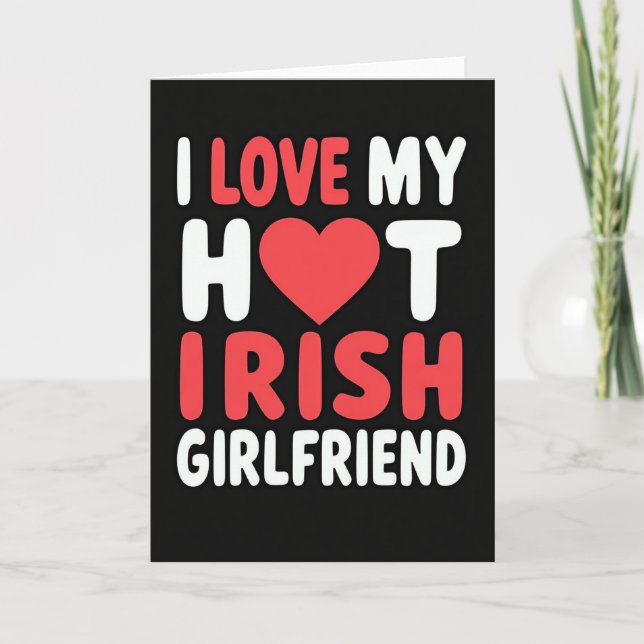 Hot Heart Irish Girlfriend Card (Front)