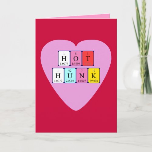 Hot Hunk periodic table Valentine card