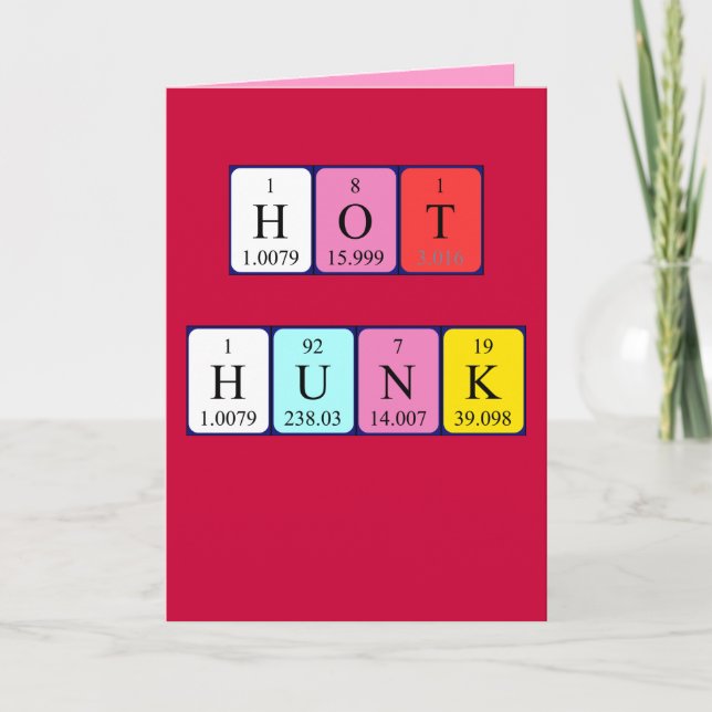 Hot Hunk periodic table Valentine card (Front)