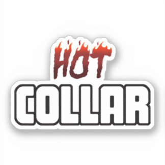 Hot In the Collar Sticker