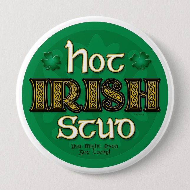 Hot Irish Stud (Round Button) Pinback Button (Front)