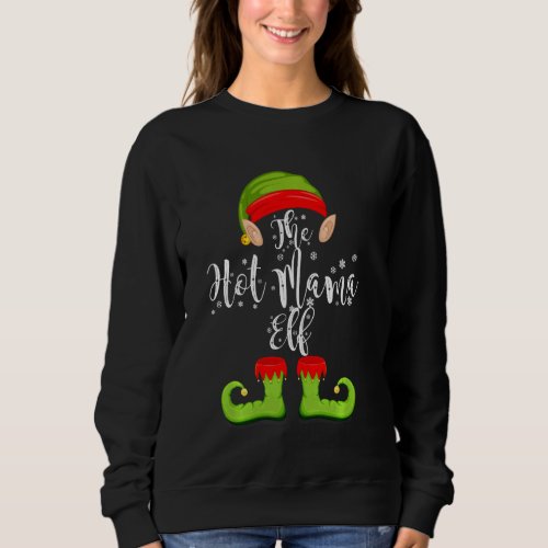 Hot Mama Elf Matching Family Group Christmas Party Sweatshirt