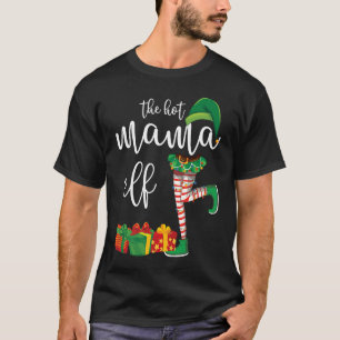 Hot Mama Elf Matching Family Group Christmas Party T-Shirt