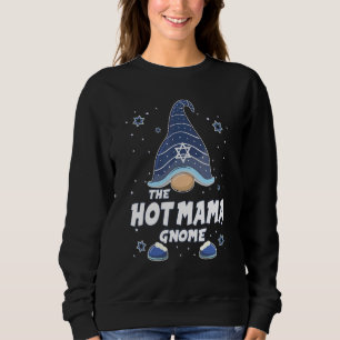 Hot Mama Gnome Hanukkah Family Matching for men w Sweatshirt