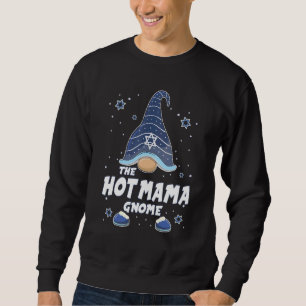 Hot Mama Gnome Hanukkah Family Matching for men w Sweatshirt