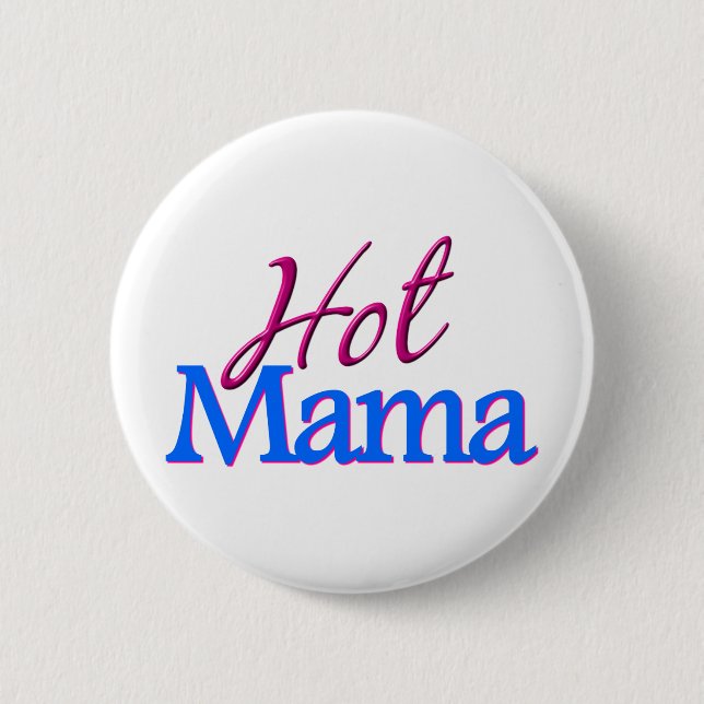 Hot Mama Pinback Button (Front)