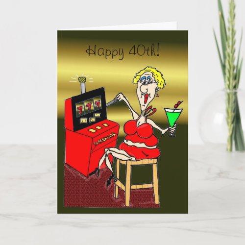 HOT MAMA SLOT MACHINE LUCKY 7S 40th BIRTHDAY CARD