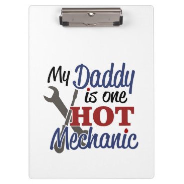 Hot Mechanic Dad Clipboard