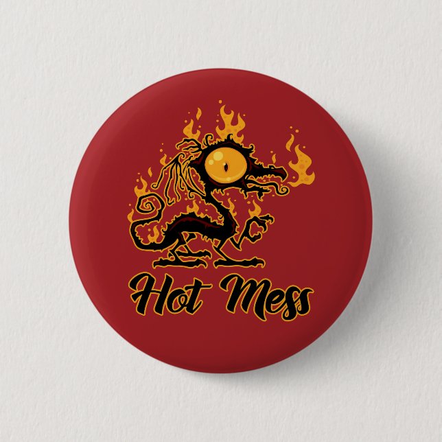 Hot Mess Crispy Dragon Button (Front)