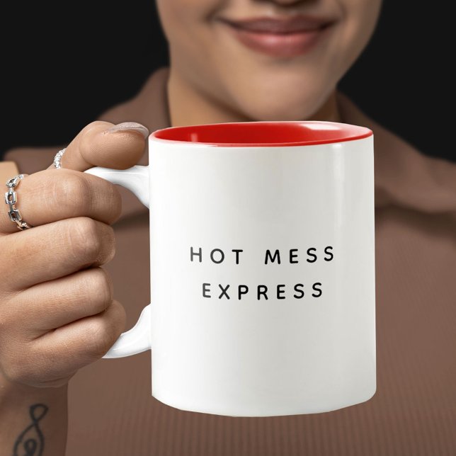HOT MESS EXPRESS Funny Cute Trendy Quote Two-Tone Coffee Mug (Creator Uploaded)