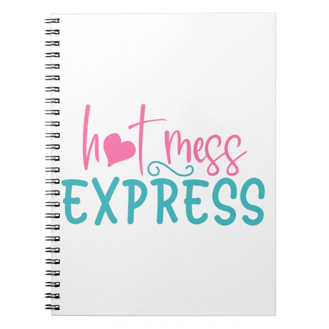 Hot Mess Express Notebook (Front)