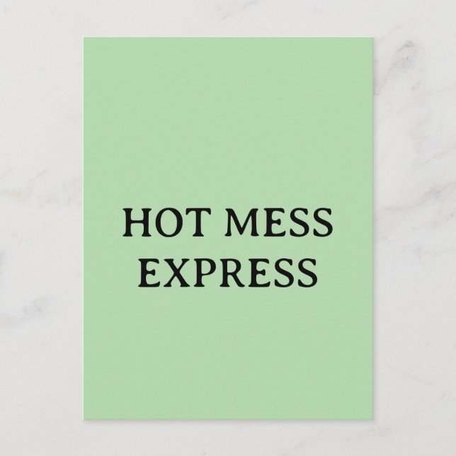 HOT MESS EXPRESS POSTCARD (Front)