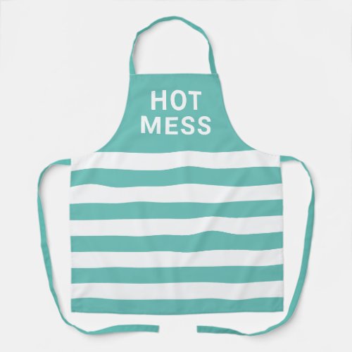 Hot Mess Funny Quote Teal White Striped Womens Apron